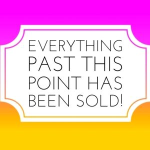 Everything Below this is already sold